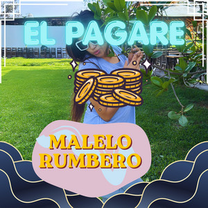 EL PAGARE by MALELO RUMBERO