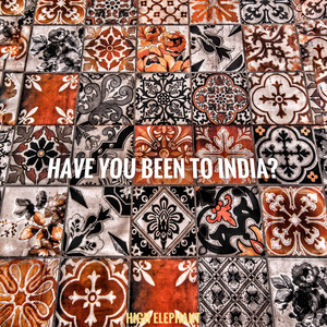 Have You Been To India