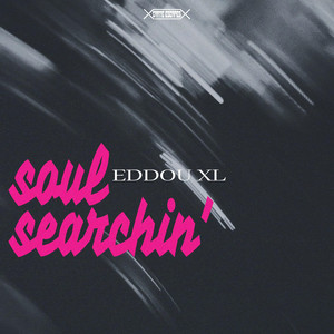 Soul Searchin' by Eddou XL