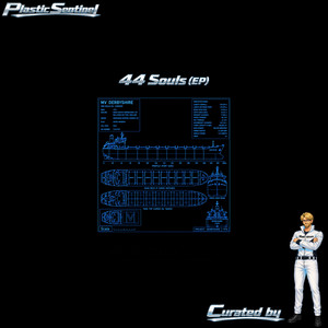 44 Souls - Empty Vessel Mix by Plastic Sentinel