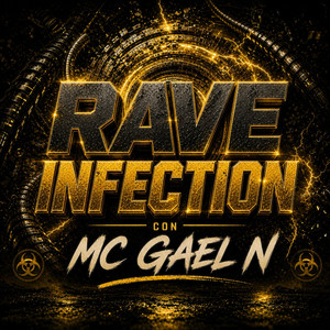 Rave Infection by Mc Gael N