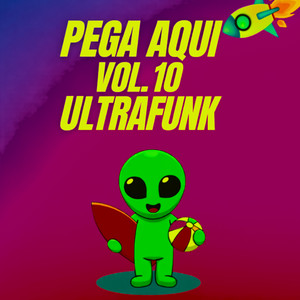 D'SH!T - PEGA AQUI VOL. 10 ULTRAFUNK