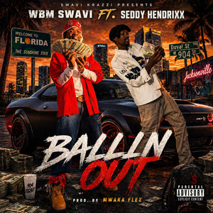 Balling Out by WBM SWAVI, Seddy Hendrinx