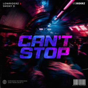 Can't Stop by Lowriderz, Smoky D