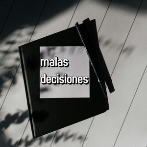 malas decisiones by el vanto