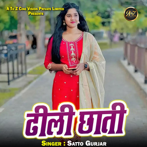 Dhili Chhati by Satto Gurjar