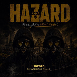 Hazard by FrenzySZN, Montel