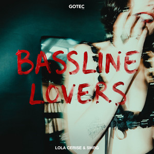 BASSLINE LOVERS by Lola Cerise, SMBG