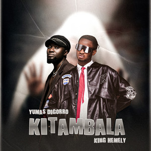 Yumas Digorro - Kitambala (feat. Kg Hemely) [Remix]