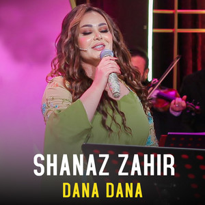 Shanaz Zahir - Dana Dana (Live)