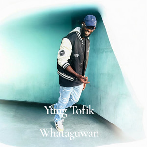 Whataguwan - Breakdown by Yung Tofik