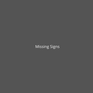 Missing Signs by dj chuchu ny