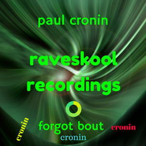 Paul Cronin - Forgot Bout Cronin