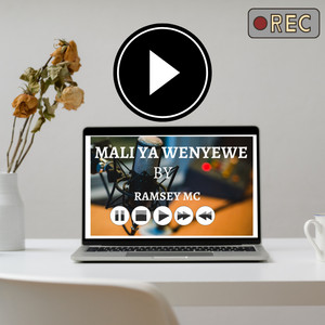 RAMSEY MC - MALI YA WENYEWE