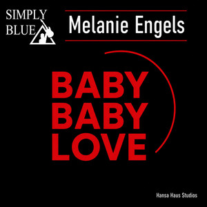 Baby Baby Love by Simply Blue, Melanie Engels