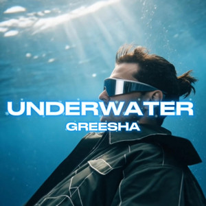 UNDERWATER by Greesha