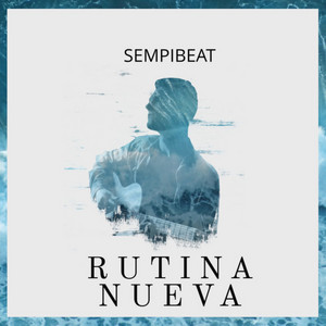 Rutina Nueva by Sempibeat