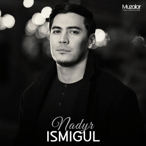 Nadyr - Ismigul (Enigma)