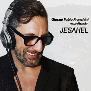 Jesahel by Giosuè Fabio Franchini, Joel Francky