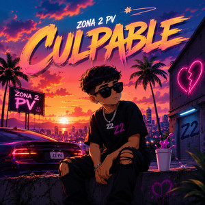Culpable by Zona 2 Pv