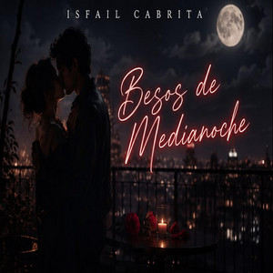 Besos De Medianoche by Isfail Cabrita