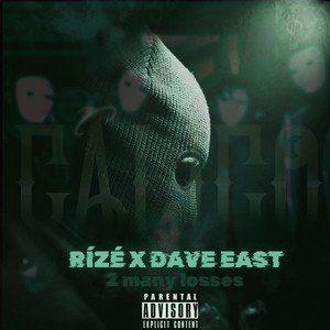 2many losses by Rízé, Dave East