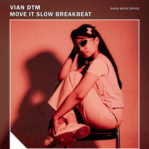 Move It Slow Breakbeat by Vian DTM