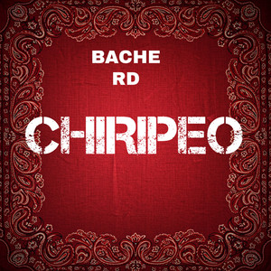 CHIRIPEO by BACHE RD