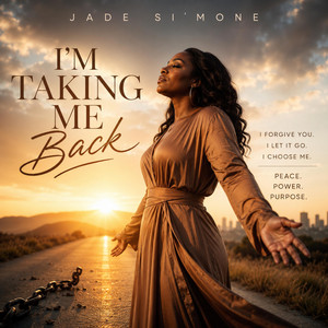 I'm Taking Me Back by James Johnson, Jade Si'mone