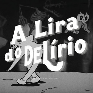 A Lira do Delírio by Avelar