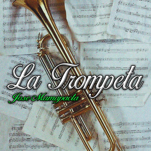 La Trompeta by Jose Mamapacta