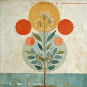 Last Summer by Fredrik Lundberg