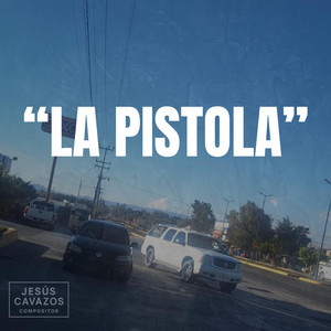 La pistola by Jesús Cavazos