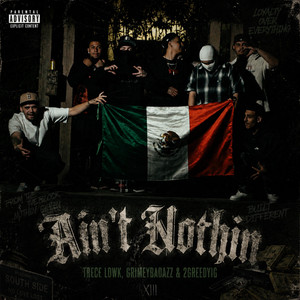 Ain't Nothin by Trece lowk 2GreedyIG, GrimeyBadazz