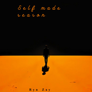 Self Made Season by Ryn Zay