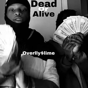 Overlly$lime - Bleed2Fully Dead Or Alive
