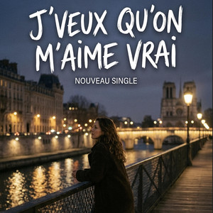 j'veux qu'on m'aime vrai by LSJ