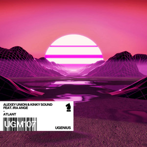 Atlant by Alexey Union, Kinky Sound, Ira Ange