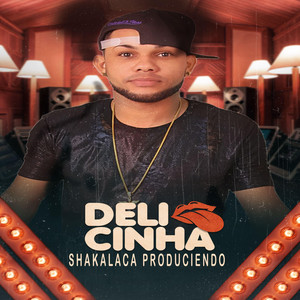 DELI CINHA by shakalaca produciendo