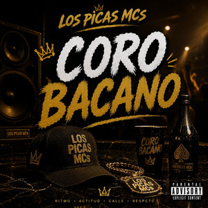GOOD CORO-BACANO by LOS PICAS MCs