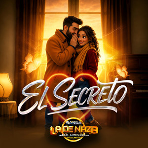 EL SECRETO by Banda La De Naza