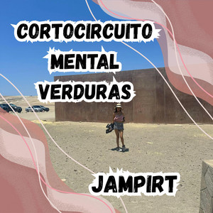 CORTOCIRCUITO MENTAL VERDURAS by JAMPIRT