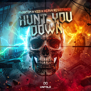 Hunt You Down by Phantom, Heavy Resistance, YZZI