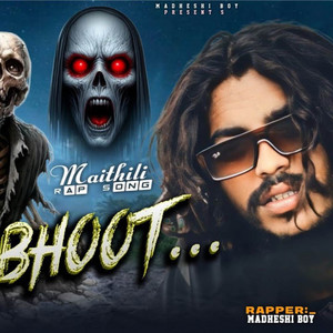 Madhesi Boy & Bijay Bhai - Bhoot