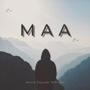Malik Tayyab Official - Maa Ne Main Kinu Akhan