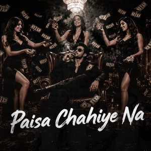 Paisa Chahiye Na by Hardik Singh