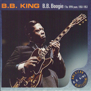 B.B.Boogie, The RPM Years 1950-1953 - Compilation by B.B. King