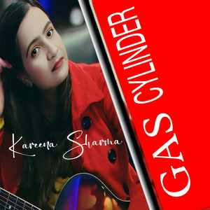 Kareena Sharma - GAS CYLINDER