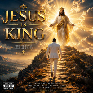 Jesus is King by Anthony Rhyne Truth