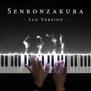 Senbonzakura - Sad Version by PianoDeuss